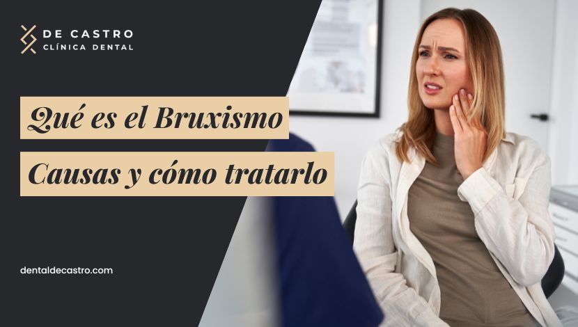Tratamiento del Bruxismo en Sevilla: qué lo causa y cómo puede tratarse