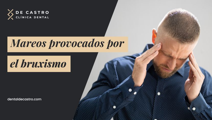 Cómo hacer frente a los mareos provocados por el Bruxismo